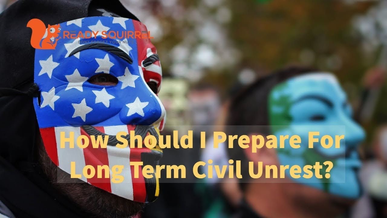 how to prepare for civil unrest