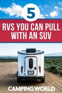 5 RVs you can pull with an SUV