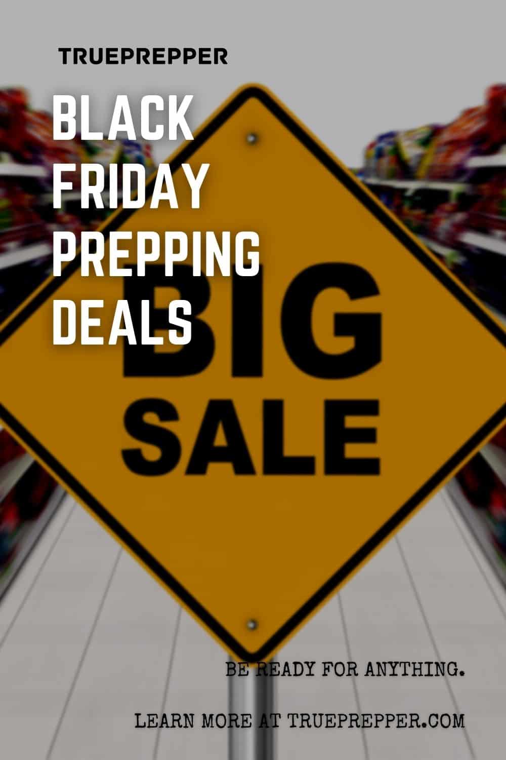Black Friday Prepping Deals Big Sales on Survival Gear