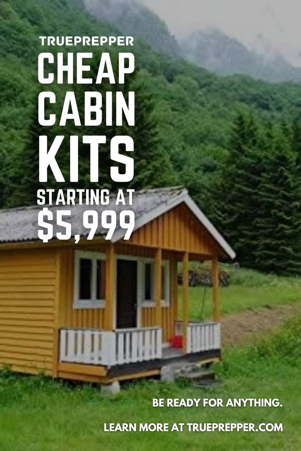 Cheap Cabin Kits Starting at $5999