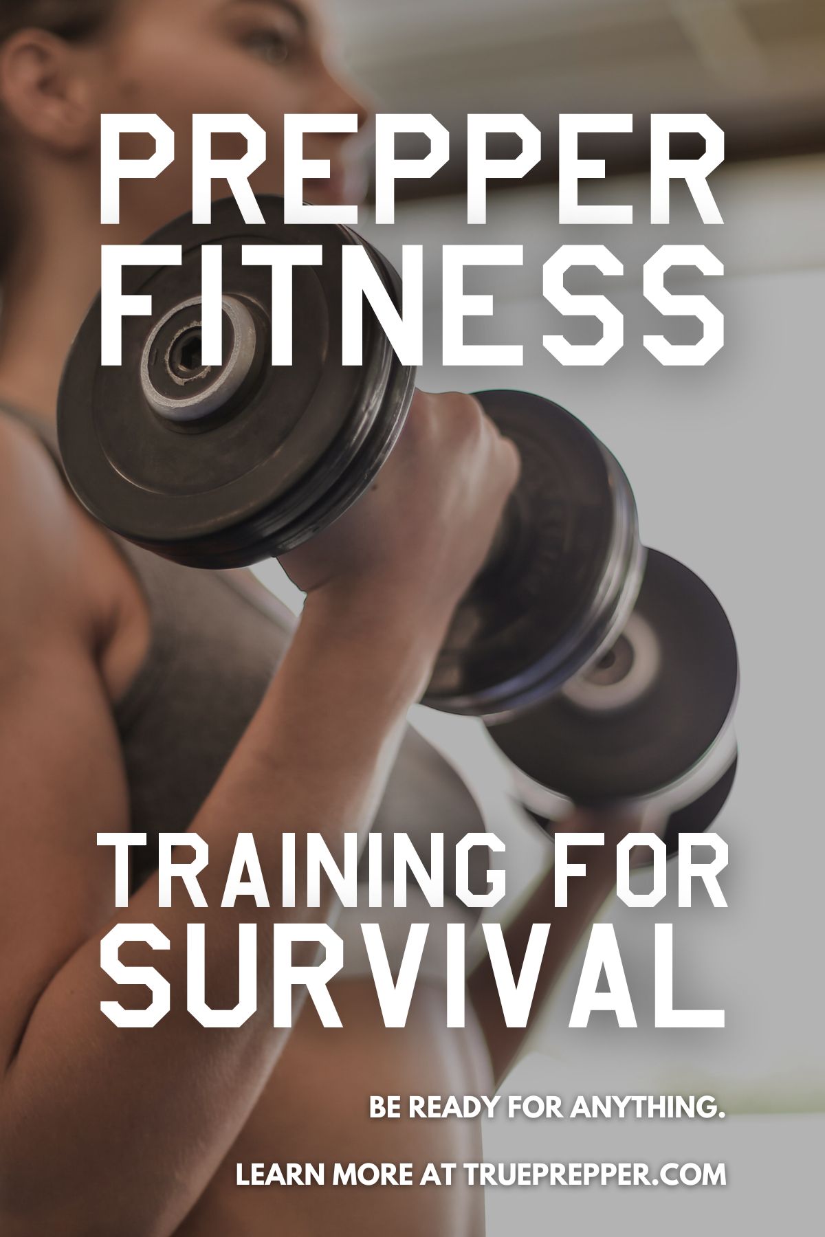 Prepper Fitness Training for Survival
