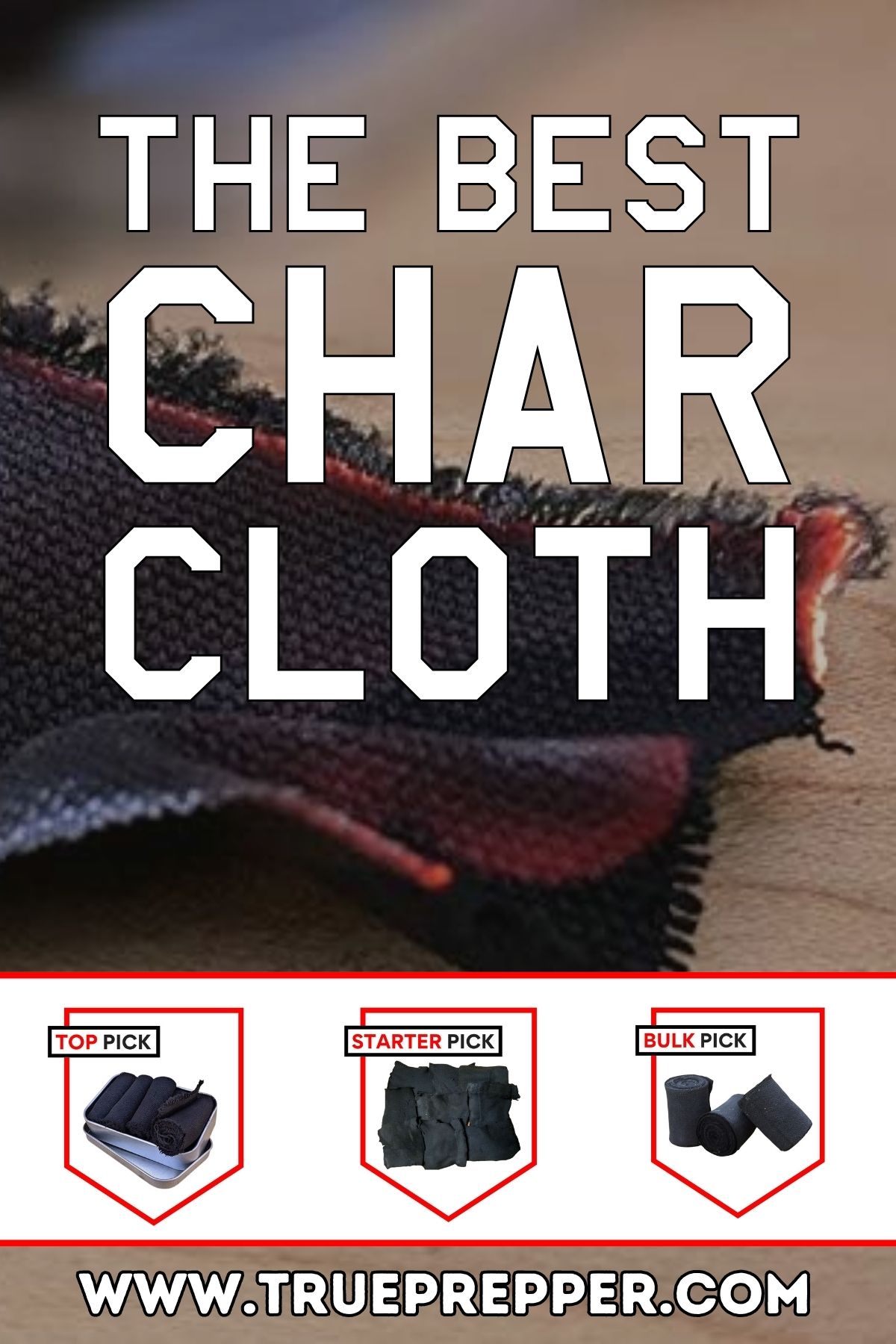 The Best Char Cloth text over burning char cloth with our picks from the review.