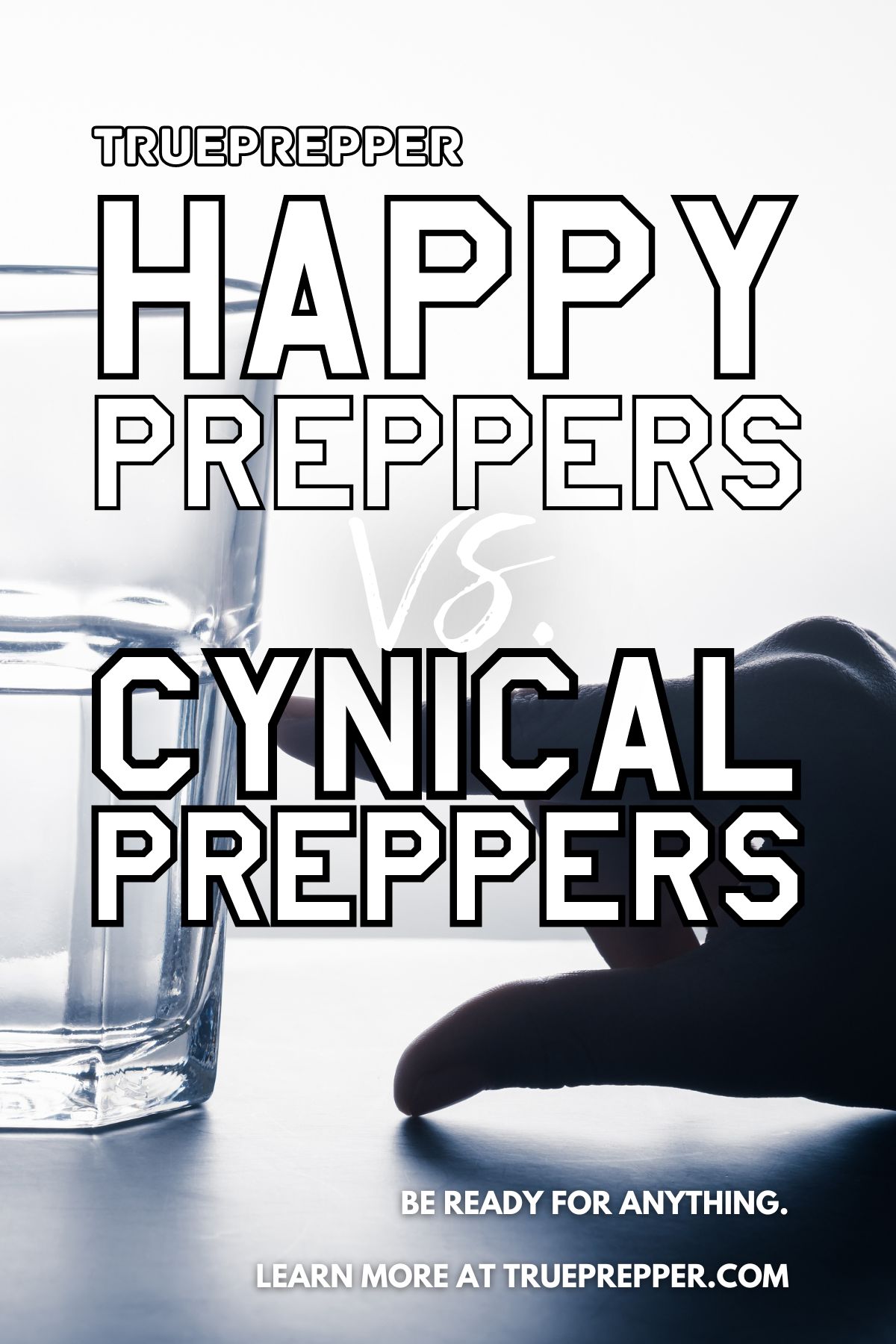 Happy Preppers vs Cynical Preppers