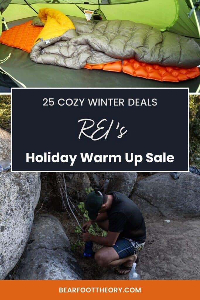 Pinterest image with text that reads "25 cozy winter deals REI's holiday warm up sale." Top image shows a gray sleeping bag on top of an orange sleeping pad inside of a tent. Bottom image shows a man filtering water using a water filtration system.
