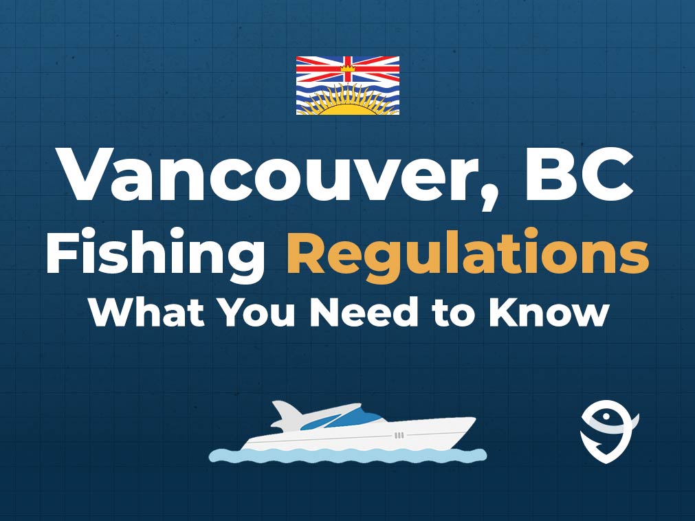 An infographic featuring the flag of British Columbia, a vector of a boat, and the FishingBooker logo, along with text stating "Vancouver, BC Fishing Regulations: What You Need to Know" against a blue background