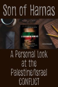 Son of Hamas: A Personal Look at the Palestine/Israel Conflict