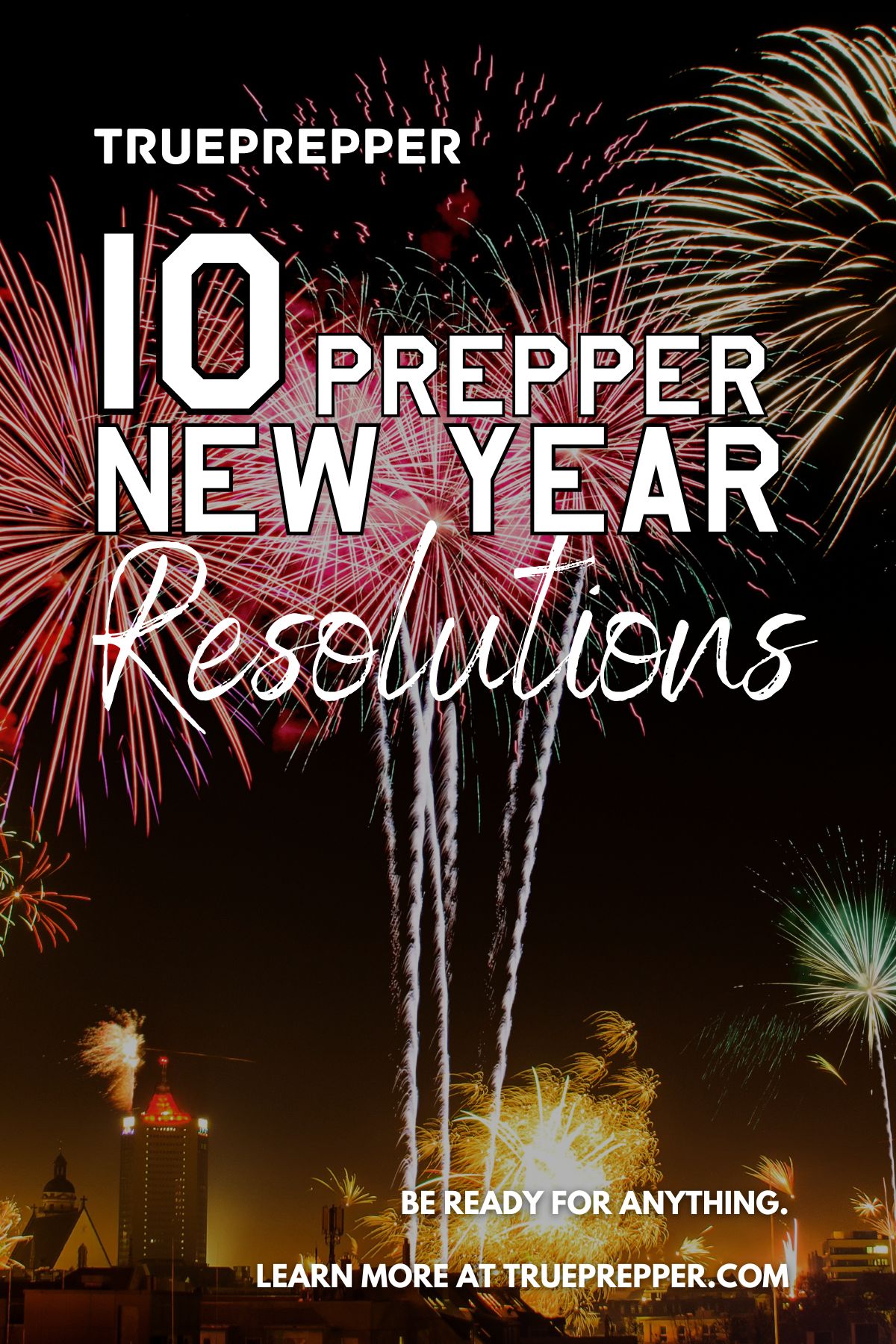 10 Prepper New Year Resolutions