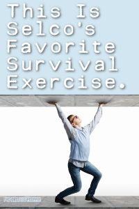 This Is Selco’s Favorite Survival Exercise.