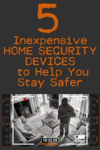 5 Inexpensive Home Security Devices to Help You Stay Safer