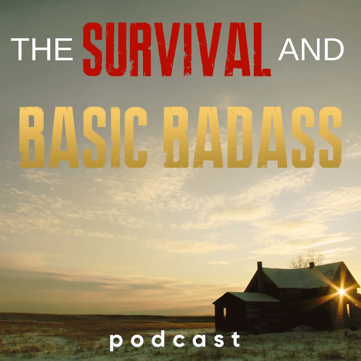 The Survival and Basic Badass Podcast