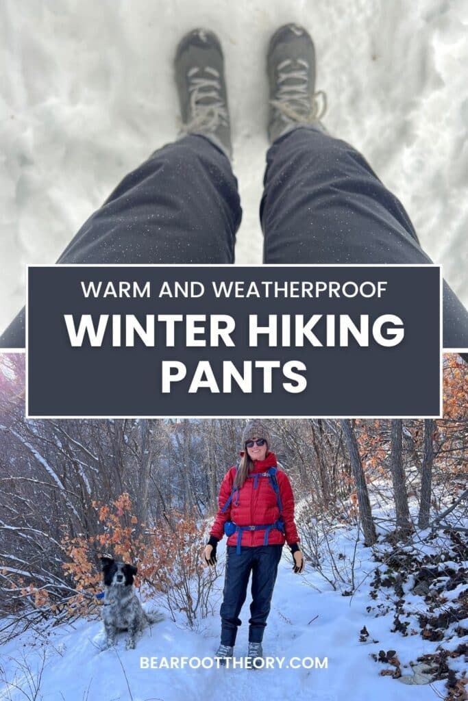 Pinnable image of woman on a snowy trail with the text "Warm and Weatherproof winter hiking pants"