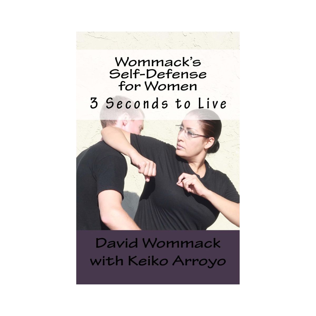 Wommack's Self-Defense for Women by David Wommack