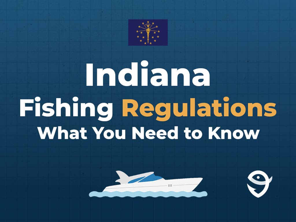 Can infographic featuring the Indiana state flag above a text that says "Indiana fishing regulations, what you need to know" and with an illustration of a boat underneath