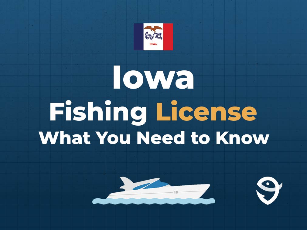 Can infographic featuring the flag of Iowa above a text that says "Iowa fishing licence, what you need to know" and with an illustration of a boat underneath