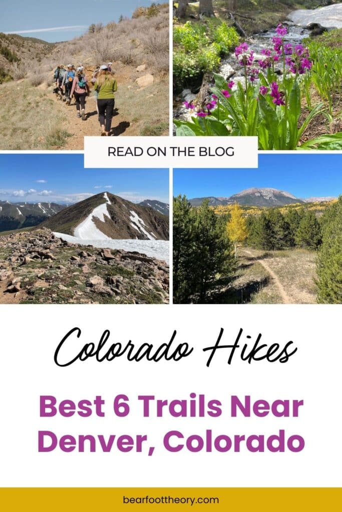 Pinterest image with text about the best hikes near Denver, Colorado and views of a Colorado mountain, female hikers, wildflowers, and aspen trees