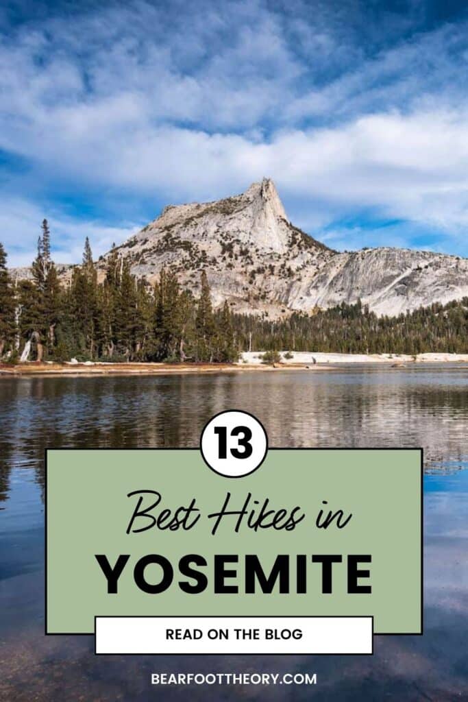 Cathedral Peak reflected in Cathedral Lake. Text reads 13 Best Hikes in Yosmite