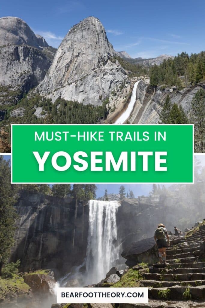 Nevada Falls and Vernal Falls in Yosemite. Text reads Must-hike trails in Yosemite