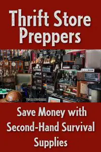 Thrift Store Preppers: Save Money with Second-Hand Survival Supplies